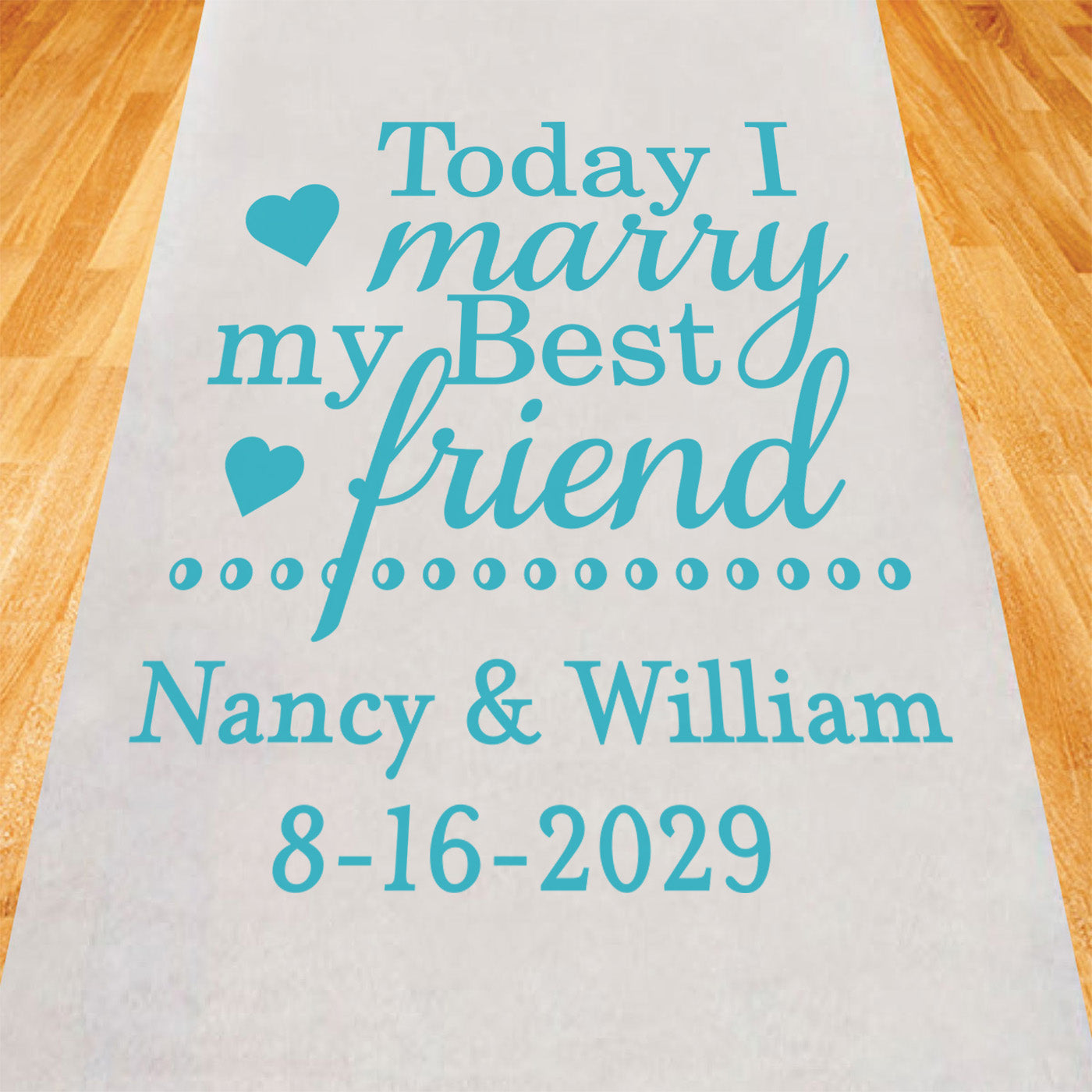 Today I Married My Best Friend Personalized Wedding Aisle Runner