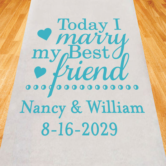 Today I Married My Best Friend Personalized Wedding Aisle Runner